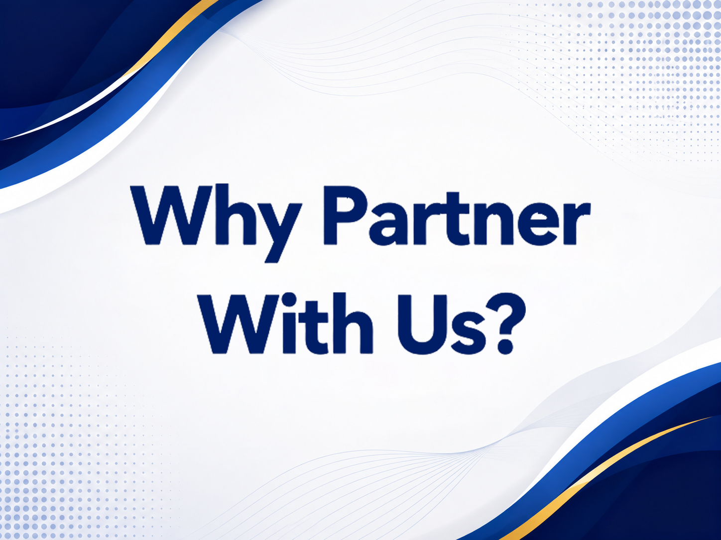 Why Partner With Us graphic banner